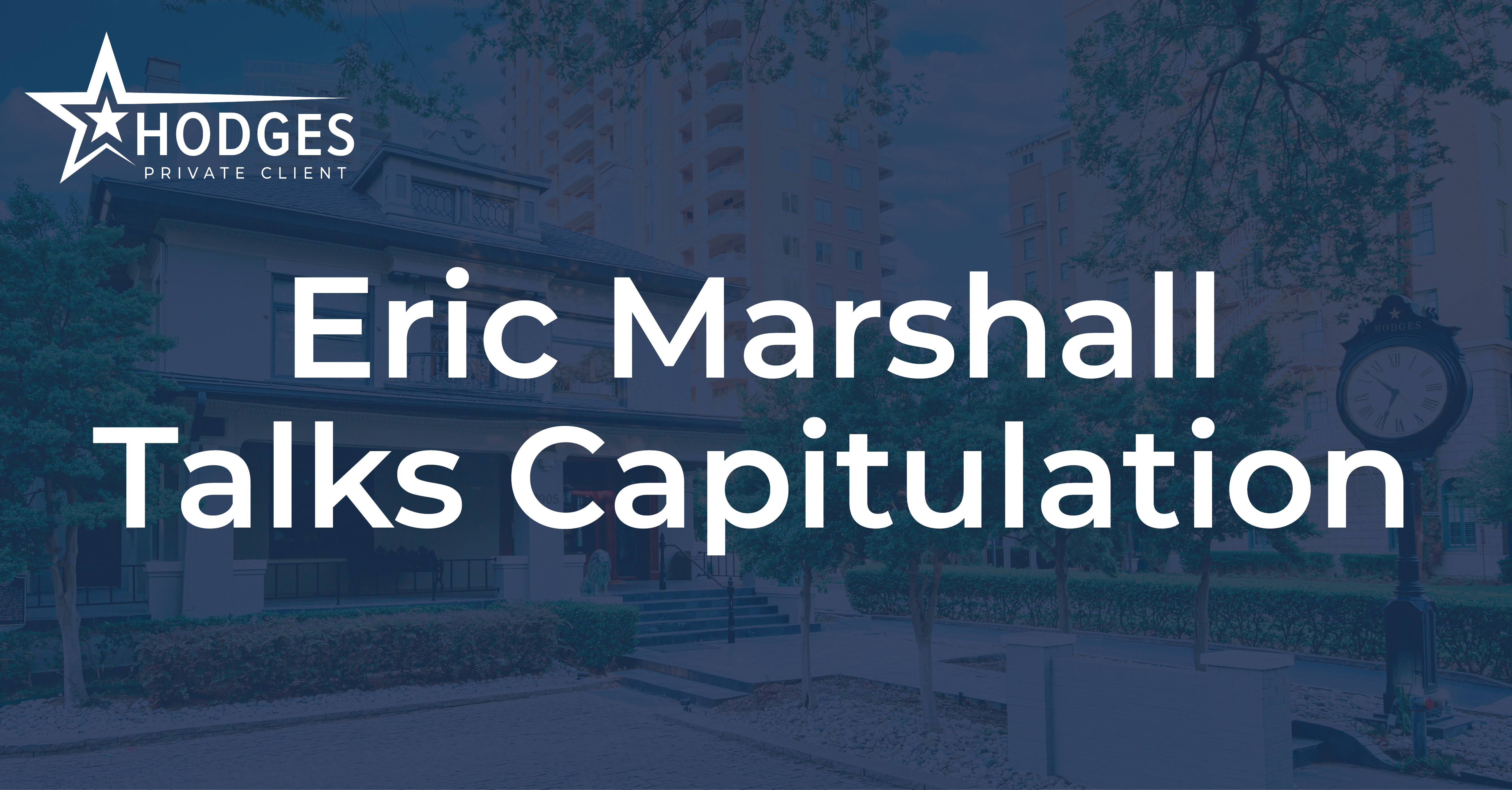 Eric Marshall Talks Capitulation