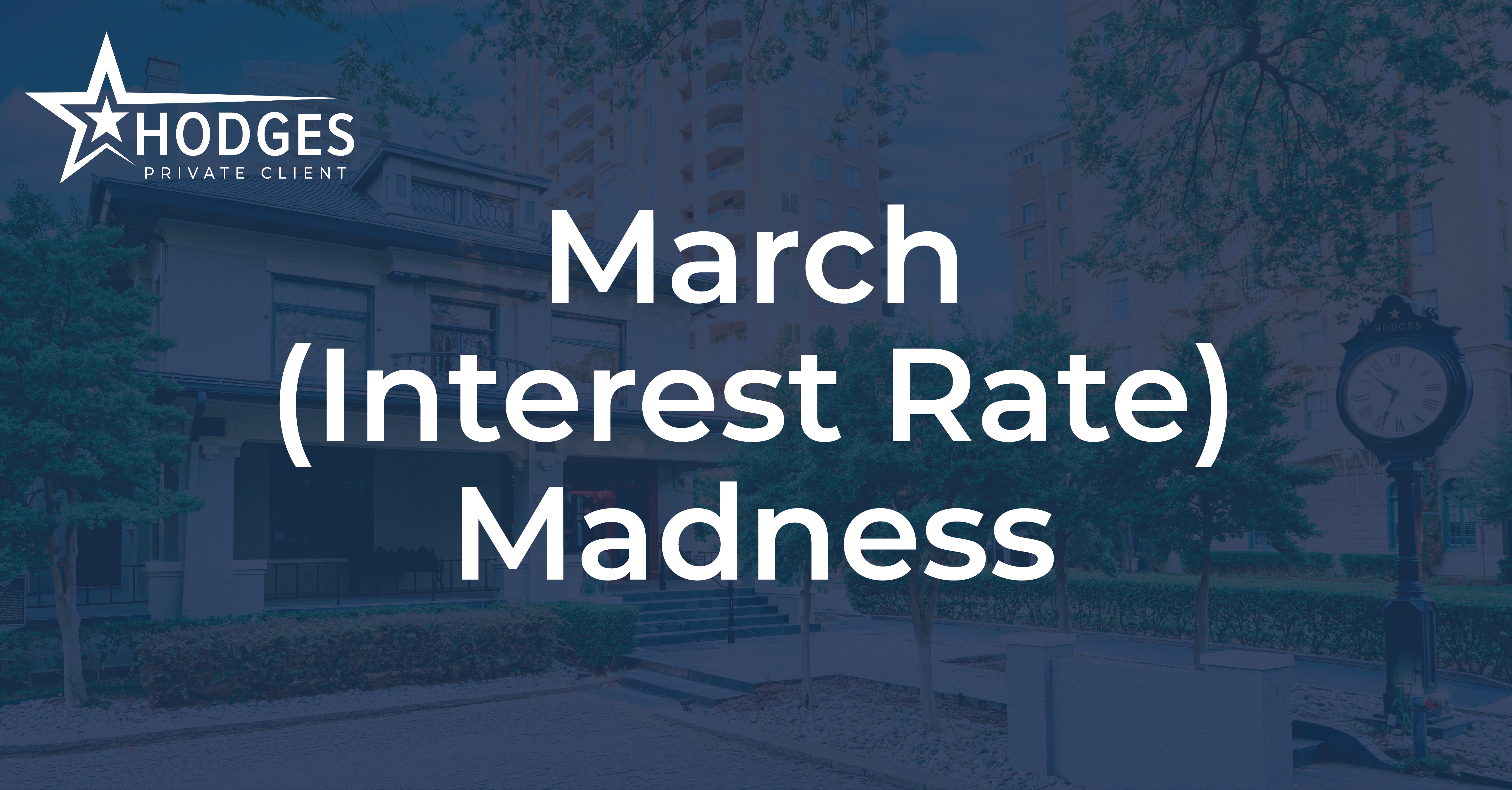 March (Interest Rate) Madness