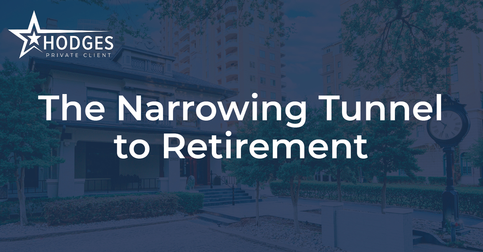 The Narrowing Tunnel to Retirement